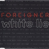 White lie (3 tracks) - FOREIGNER