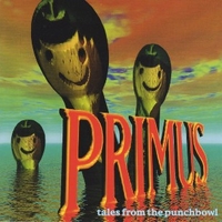 Tales from the punchbowl - PRIMUS