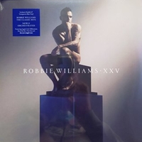 XXV  - ROBBIE WILLIAMS