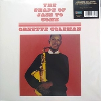 The shape of jazz to come - ORNETTE COLEMAN