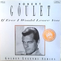 If ever I would leave you - ROBERT GOULET