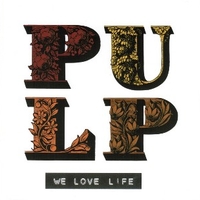 We love life - PULP