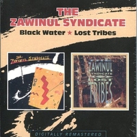 Black water + Lost tribes - ZAWINUL SYNDICATE