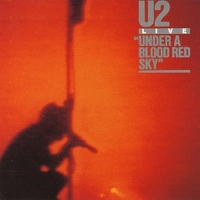 Under a blood red sky - U2 live - U2