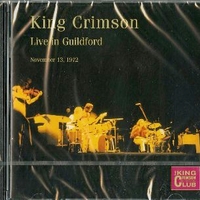 Live in Guildford november 13, 1972 - KING CRIMSON