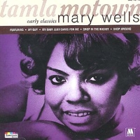 Early classics - MARY WELLS