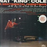 A sentimental Christmas with Nat King Cole and friends: Cole classics reimagined - NAT KING COLE