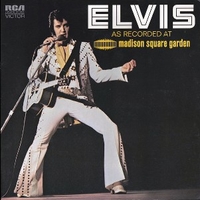 As recorded at Madison Square Garden - ELVIS PRESLEY