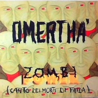 Zombi power (canto dei morti di faida)(1 track) - OMERTHA'