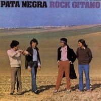 Rock gitano - PATA NEGRA