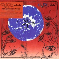 Wish (30th anniversary edition) - CURE