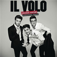 Grande amore (international version) - IL VOLO