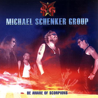 Be aware of scorpions - M.S.G. (Michael Schenker group)