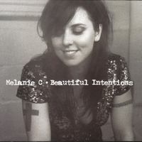 Beautiful intentions - MELANIE C