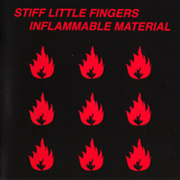 Inflammable material - STIFF LITTLE FINGERS