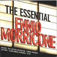 The essential Ennio Morricone - ENNIO MORRICONE