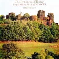 The testament of Tristan - Songs of Bernart De Ventadorn - Bernart DE VENTADORN (Martin Best)