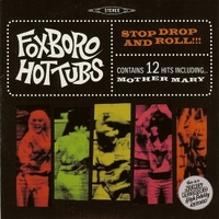 Stop drop and roll! - FOXBORO HOT TUBS