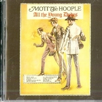 All the young dudes - MOTT THE HOOPLE