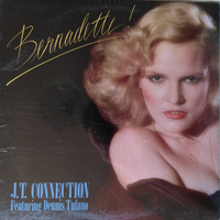 Bernadette! - J.T. CONNECTION featuring Dennis Tufano
