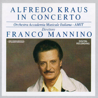 Alfredo Kraus in concerto - ALFREDO KRAUS \ Franco Mannino