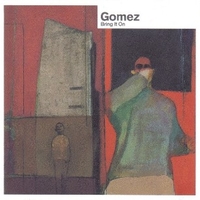 Bring it on - GOMEZ