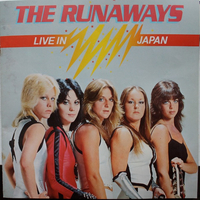 Live in Japan - RUNAWAYS