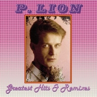 Greatest hits & remixes - P.LION