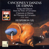Songs and dances from the time of Cervantes (1547-1616) - HESPERION XX