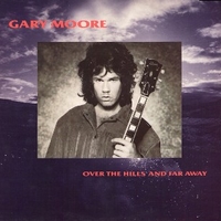 Over the hills and far away (extended version) - GARY MOORE