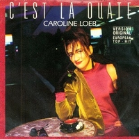 C'est la ouate \ And so what (C'est la oute) - CAROLINE LOEB