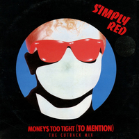 Money's too tight (too mention (the cutback mix+dub version) \ Open up the red box - SIMPLY RED