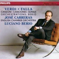 Songs - Giuseppe VERDI \ Manuel DE FALLA (Josè Carreras, Luciano Berio)