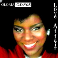 Love affair - GLORIA GAYNOR