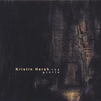 The grotto - KRISTIN HERSH