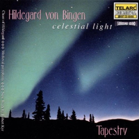 Celestial light - Music og Hildegard Von Bingen and Robert Kyr - Hildegard VON BINGEN (Tapestry, Robert Kyr)