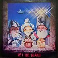 W i Re magi - GUIDO & MAURIZIO DE ANGELIS \ TONY CICCO