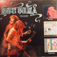 Trilogy (Hot tuna + First pull up, then pull down + Double dose) - HOT TUNA