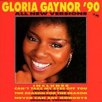 Gloria Gaynor '90 - GLORIA GAYNOR