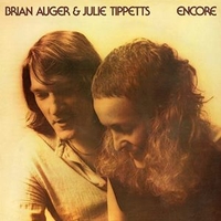 Encore - BRIAN AUGER \ JULIE TIPPETS