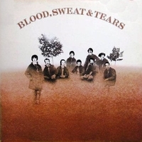 Blood, sweat & tears (2nd album) - BLOOD SWEAT & TEARS