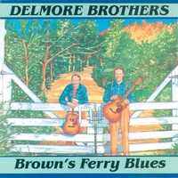 Brown's ferry blues - DELMORE BROTHERS