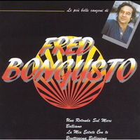 Le più belle canzoni di Fred Bongusto - FRED BONGUSTO