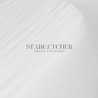Starcatcher - GRETA VAN FLEET