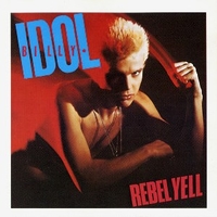 Rebel yell (expanded edition) - BILLY IDOL