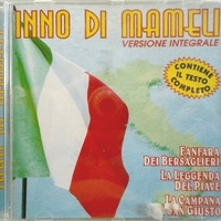 Inno di Mameli (3 tracks) - VARIOUS (Edoardo Agnelli, Chiara Taigi, Anna Identici,...)