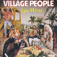 Go west \ Citizens of the world - VILLAGE PEOPLE