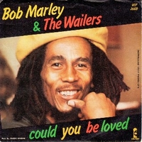 Could you be loved \ One drop - BOB MARLEY