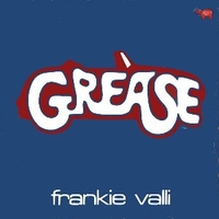 Grease \ Grease (reprise) - FRANKIE VALLI