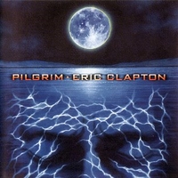 Pilgrim - ERIC CLAPTON